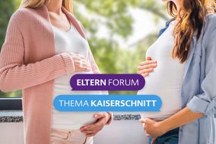 Zwei schwangere Frauen stehen sich gegenüber und halten ihre Bäuche, Textfelder mit 'ELTERN FORUM' und 'THEMA KAISERSCHNITT'