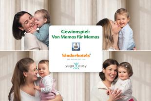 Collage aus vier Fotos mit jeweils einer lächelnden Frau, die ein Kleinkind hält, und mittig Text mit den Worten 'Gewinnspiel: Von Mamas für Mamas' sowie Logos von 'kinderhotels' und 'yoga easy'