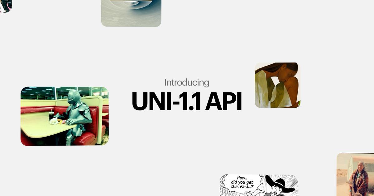 Introducing the Uni-1.1 API: Intelligence You Can Direct ...