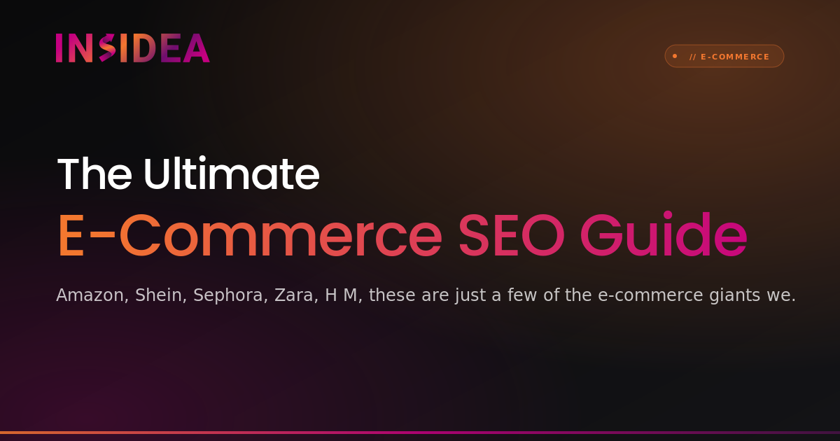 The Ultimate E-Commerce SEO Guide | INSIDEA