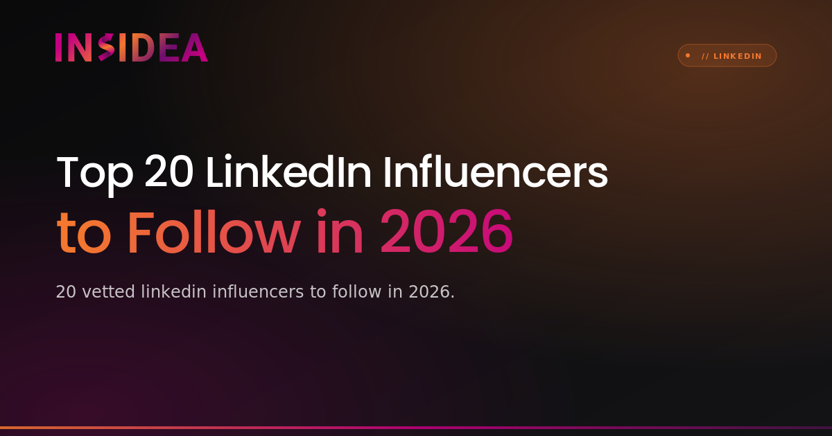 Top 20 LinkedIn Influencers to Follow in 2026 | INSIDEA