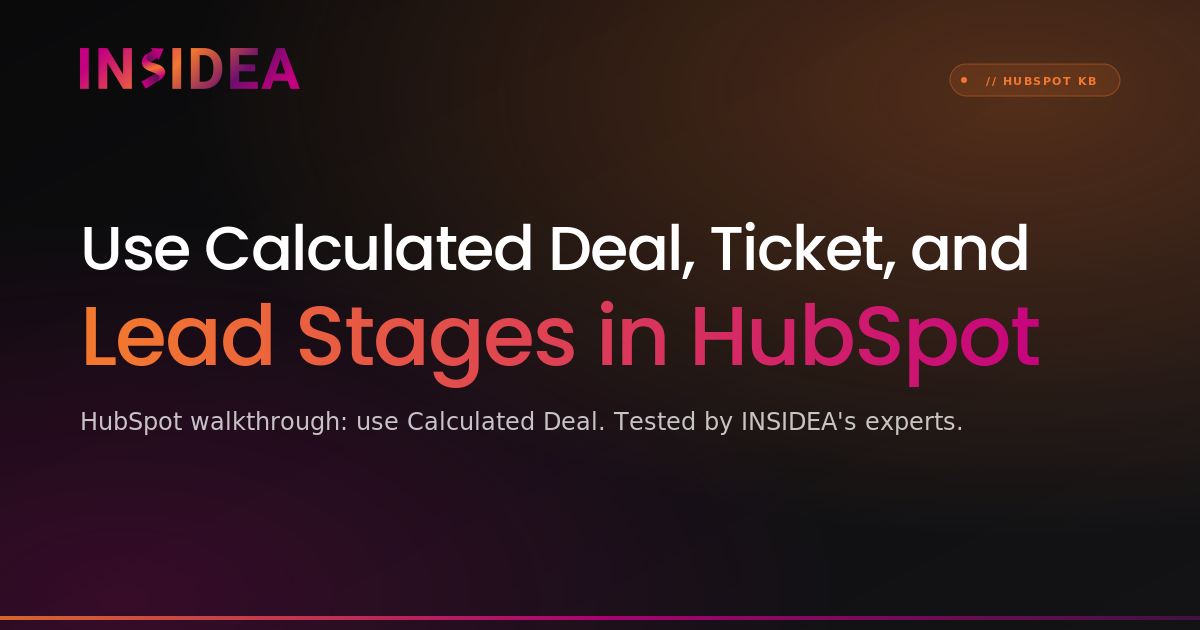 Use Calculated Deal, Ticket, and Lead Stages in HubSpot
