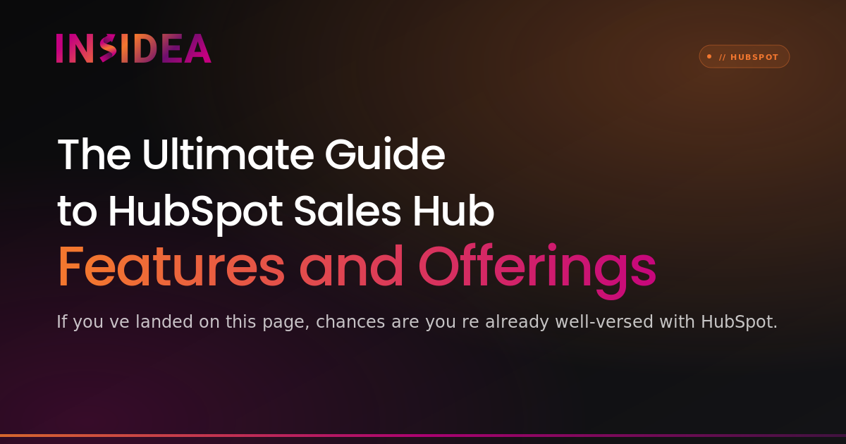 HubSpot Sales Hub Features and Offerings | INSIDEA