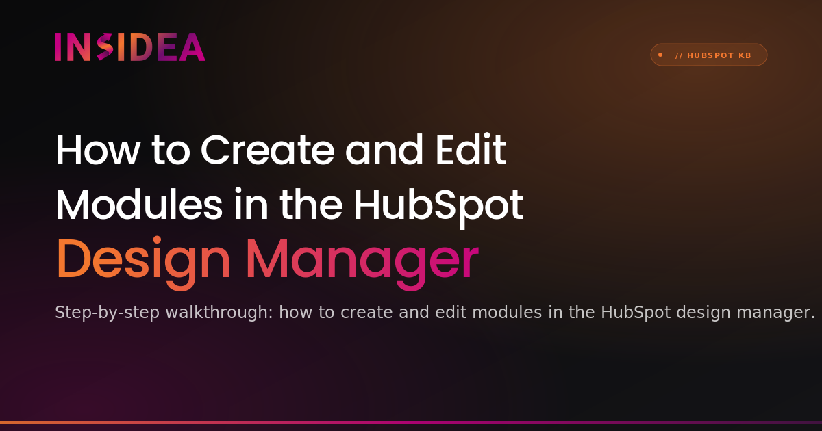 How to Create and Edit Modules in the HubSpot Design Manager