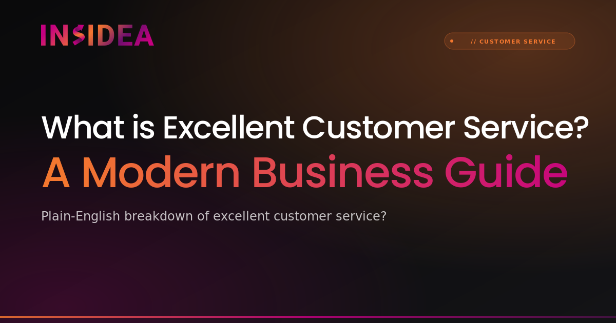 What is Excellent Customer Service? A | INSIDEA
