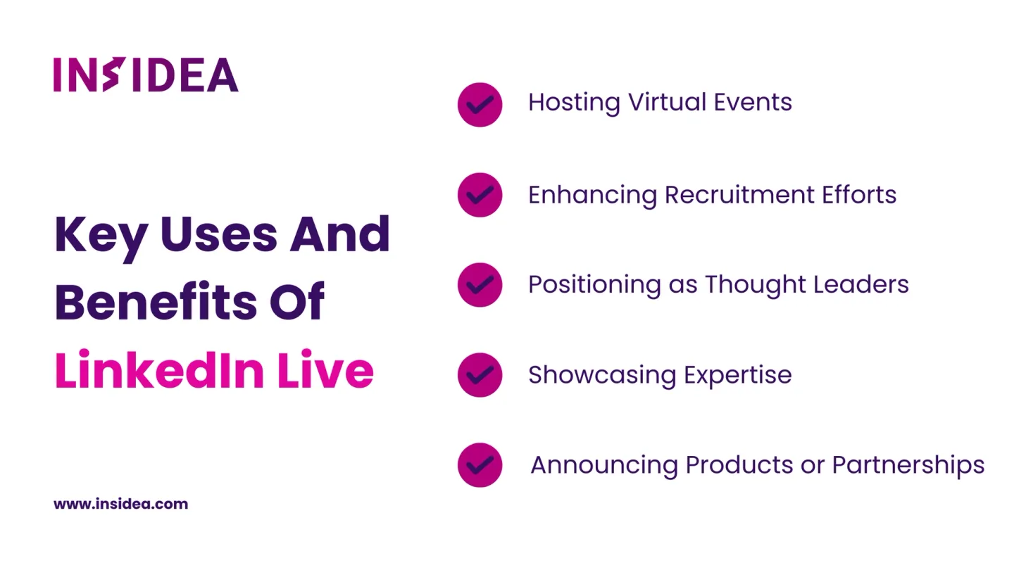 Key Uses And Benefits Of LinkedIn Live