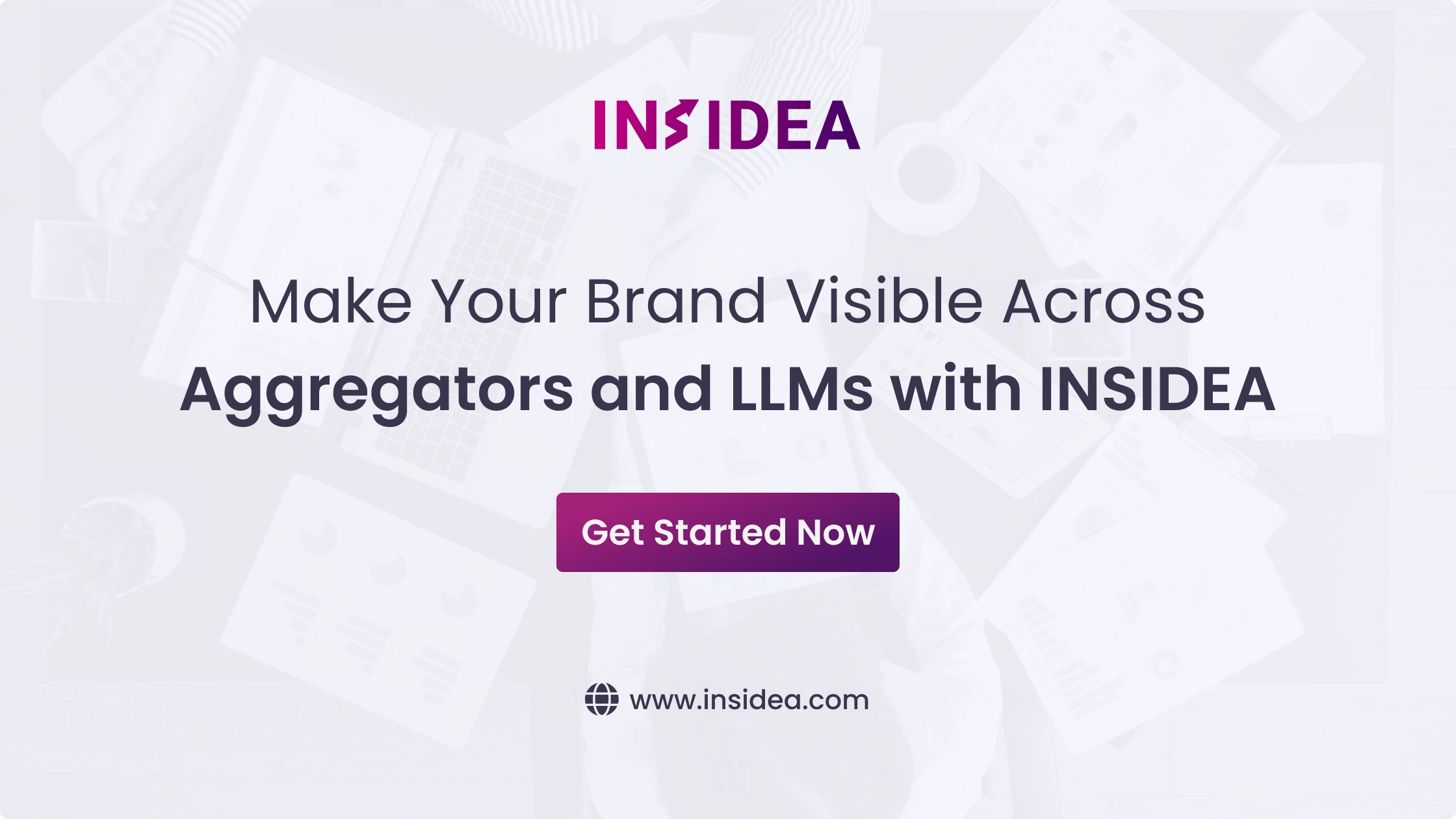 Make Your Brand Visible Across Aggregators and LLMs with INSIDEA
