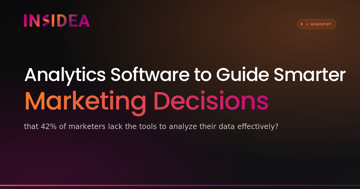 Analytics Software to Guide Smarter Marketing Decisions