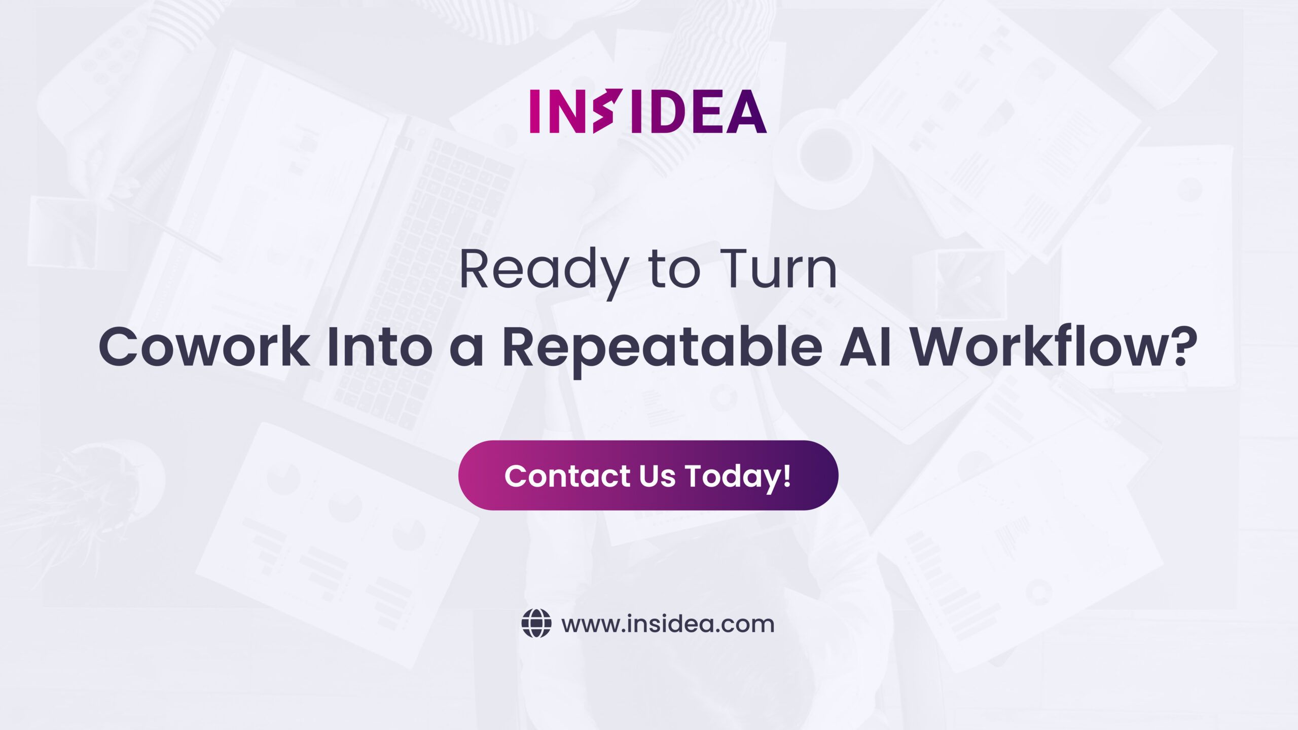 Ready to Turn Cowork Into a Repeatable AI Workflow_