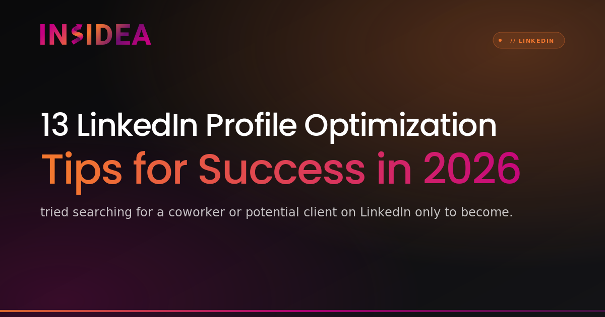 13 LinkedIn Profile Optimization Tips for Success in 2026