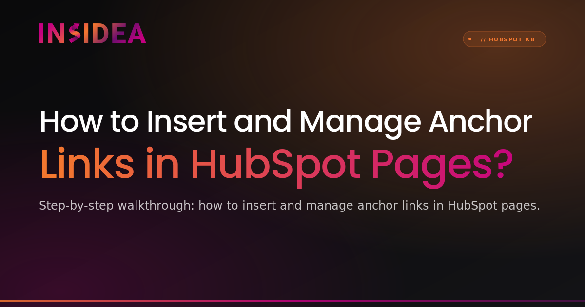 How to Insert and Manage Anchor Links in HubSpot Pages?