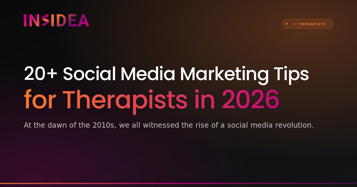 20+ Social Media Marketing Tips for Therapists in 2026