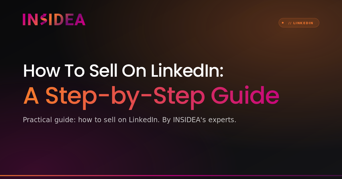 How To Sell On LinkedIn: A Step-by-Step Guide | INSIDEA