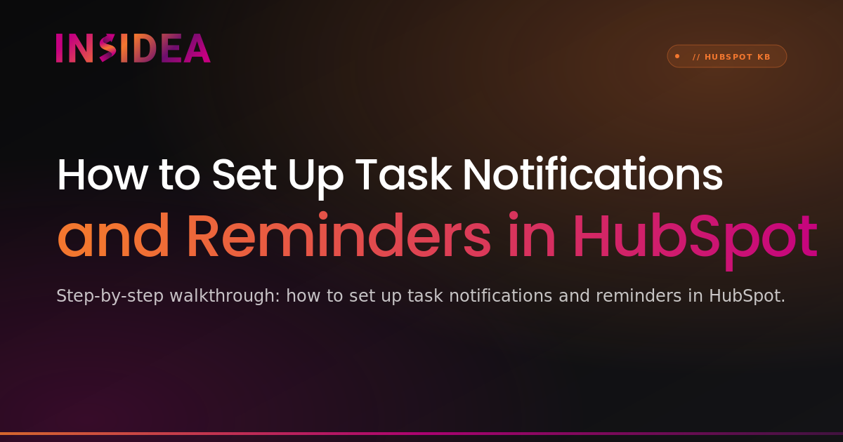 How to Set Up Task Notifications and | INSIDEA