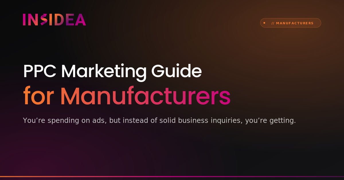 PPC Marketing Guide for Manufacturers | INSIDEA