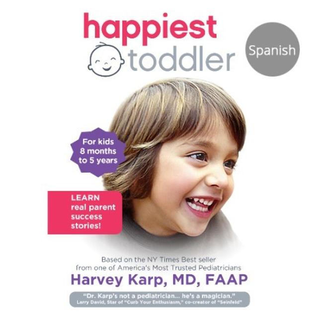 Happiest Toddler on the Block: 8 mos - 5 yrs in Spanish (Español) Streaming Video