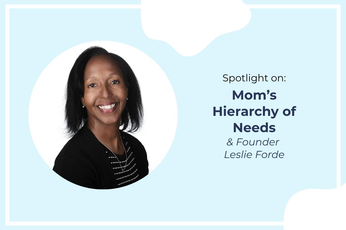 Leslie Forde, founder of Mom's Hierarchy of Needs