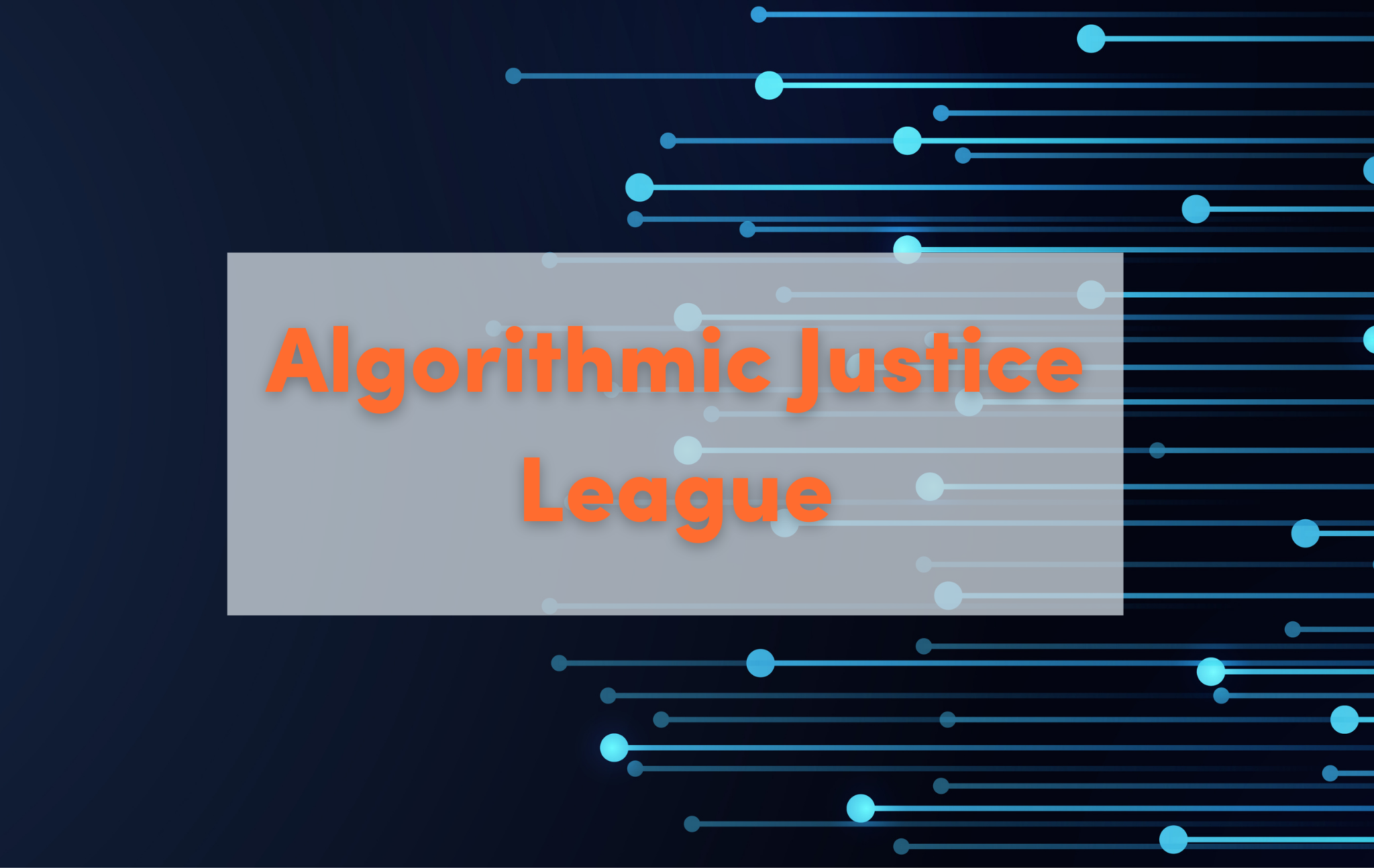 Algorithmic Justice League