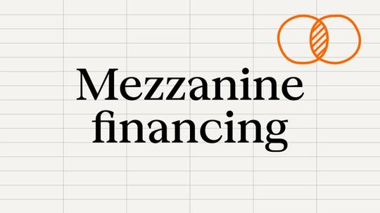 Mezzanine financing.