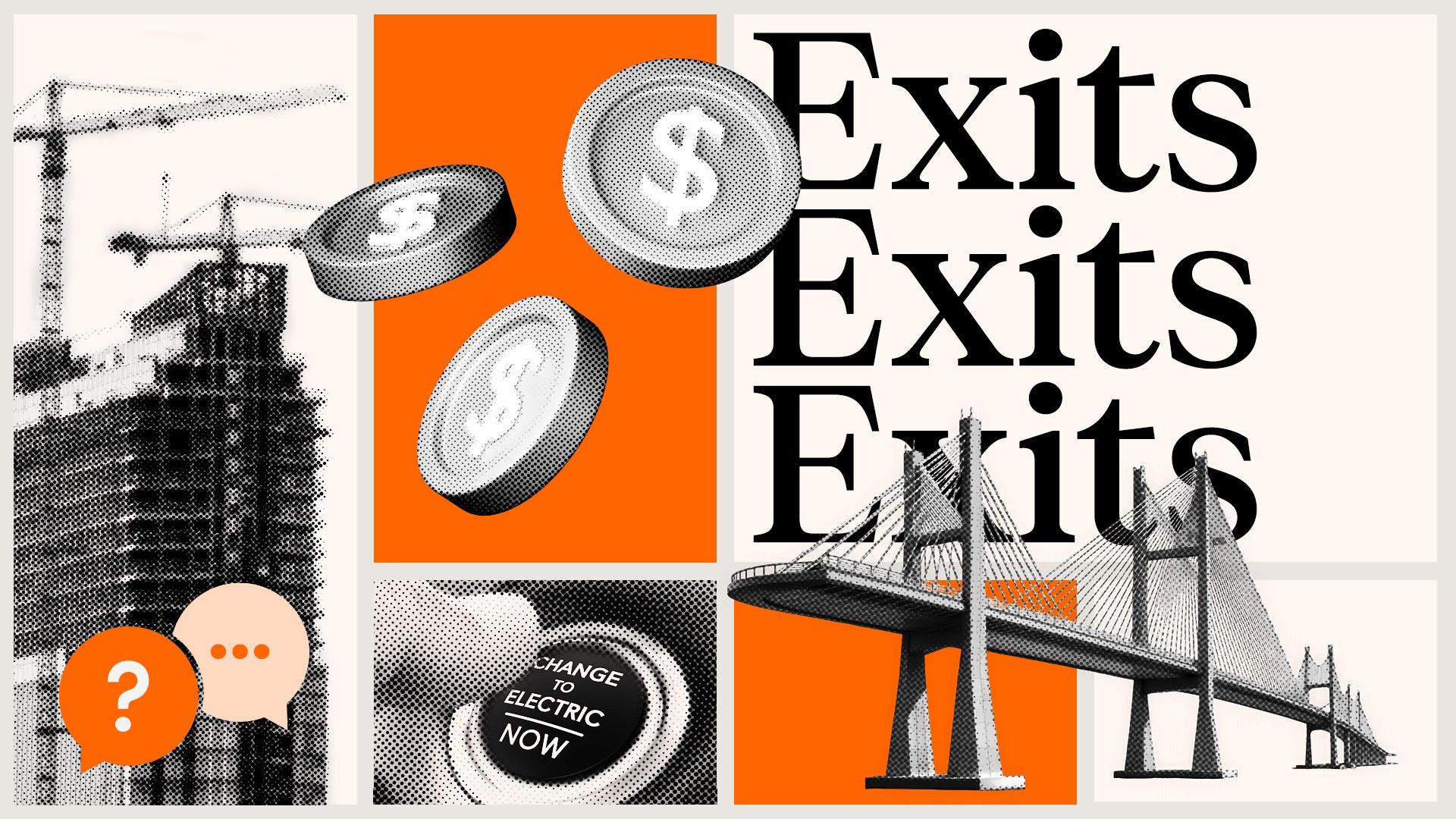 Collage featuring construction imagery, floating dollar coins, repeated text reading “Exits,” a cable‑stay bridge, speech bubbles, and a button labeled “Change to Electric Now” on orange and beige panels.