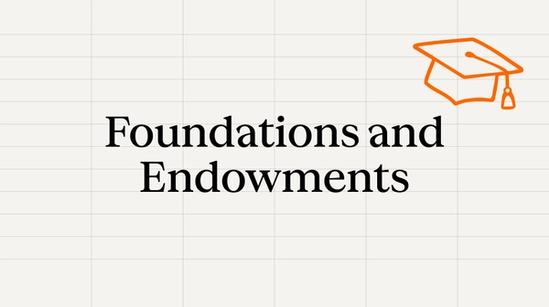 Text reading 'Foundations and Endowments' with an orange outline of a graduation cap in the top right corner.