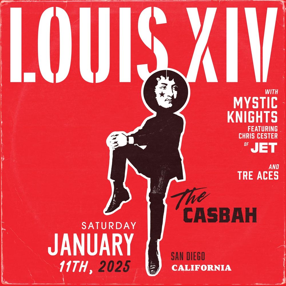 Louis XIV at The Casbah — Louis XIV