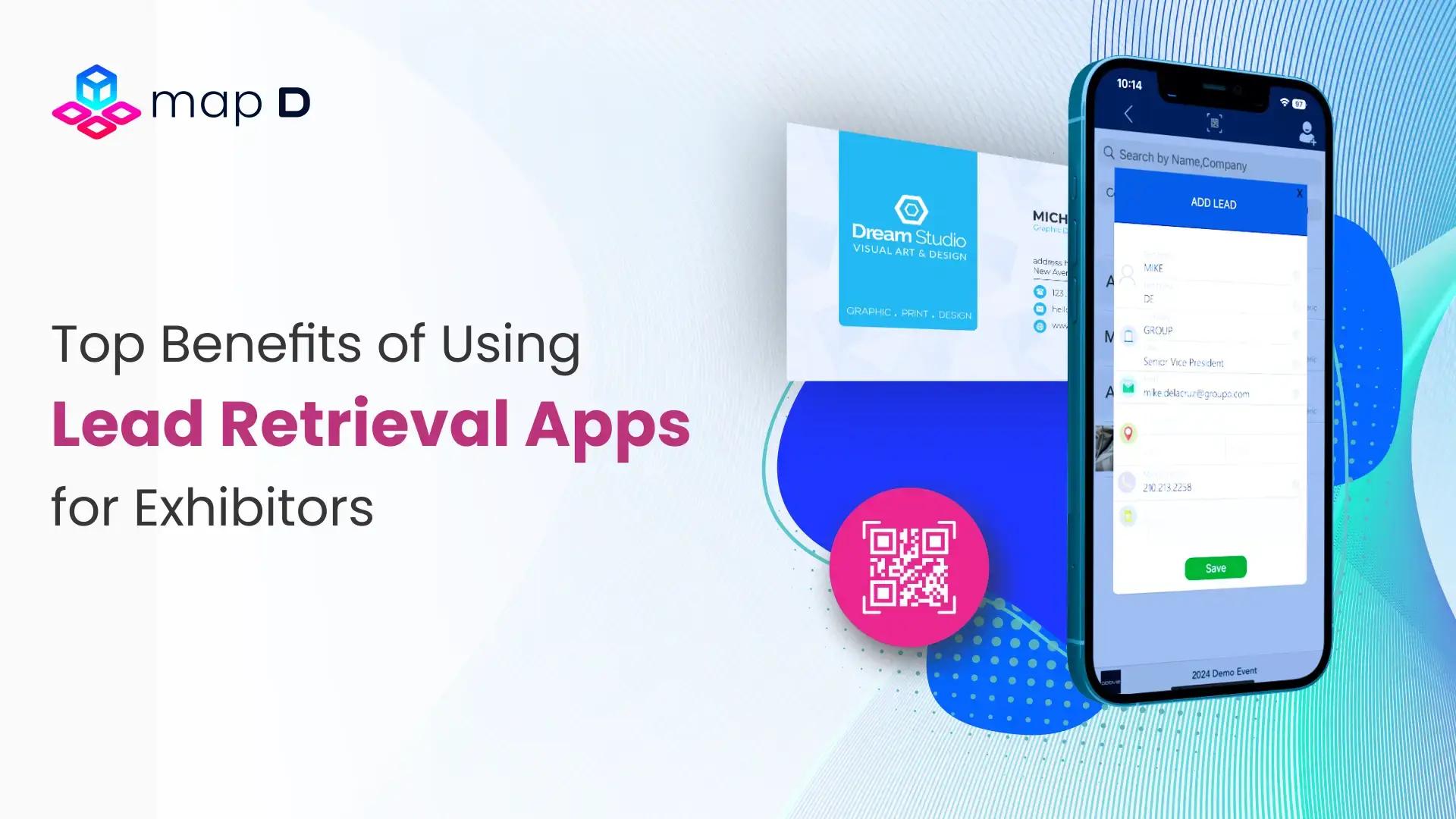 Top Benefits of Using Lead Retrieval Apps for Exhibitors