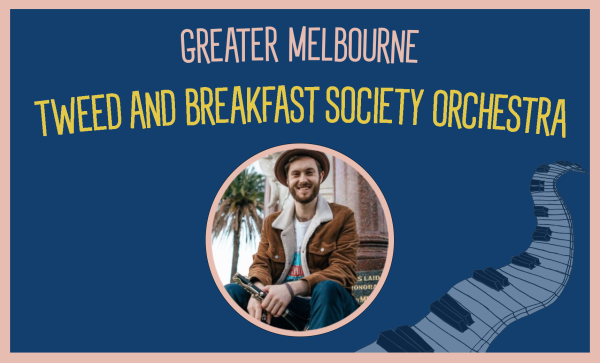 The Greater Melbourne Breakfast and Tweed Society Orchestra