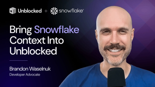 Bring Snowflake Context into Unblocked