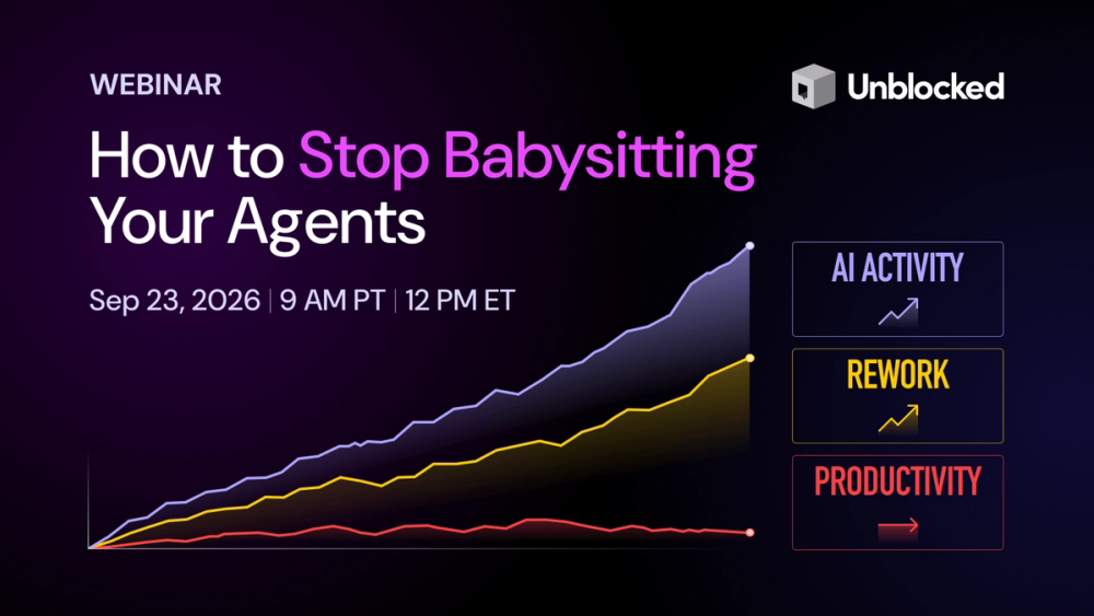 How to stop babysitting your agents. Webinar, Sep 23, 2026, 9 AM PT / 12 PM ET
