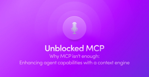 Unblocked MCP: Improving agent capabilities with a context Engine