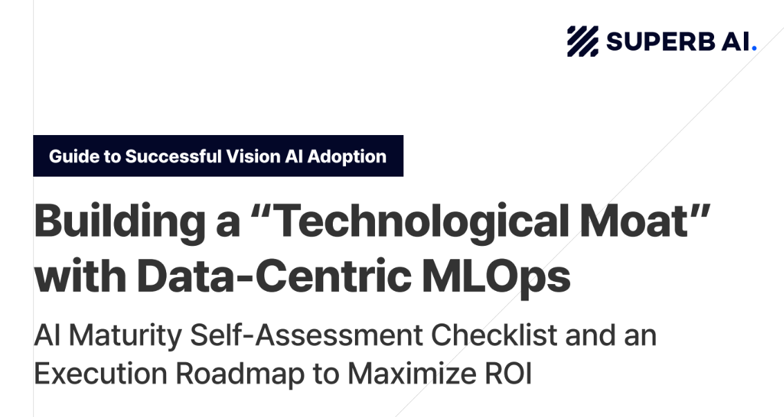 Download our New Technical White Paper for Free: Vision AI Success Guide – Building a Technical Moat with Data-Centric MLOps