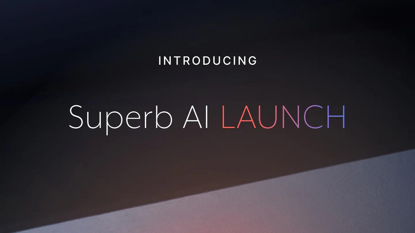 introducing-superb-ai-launch