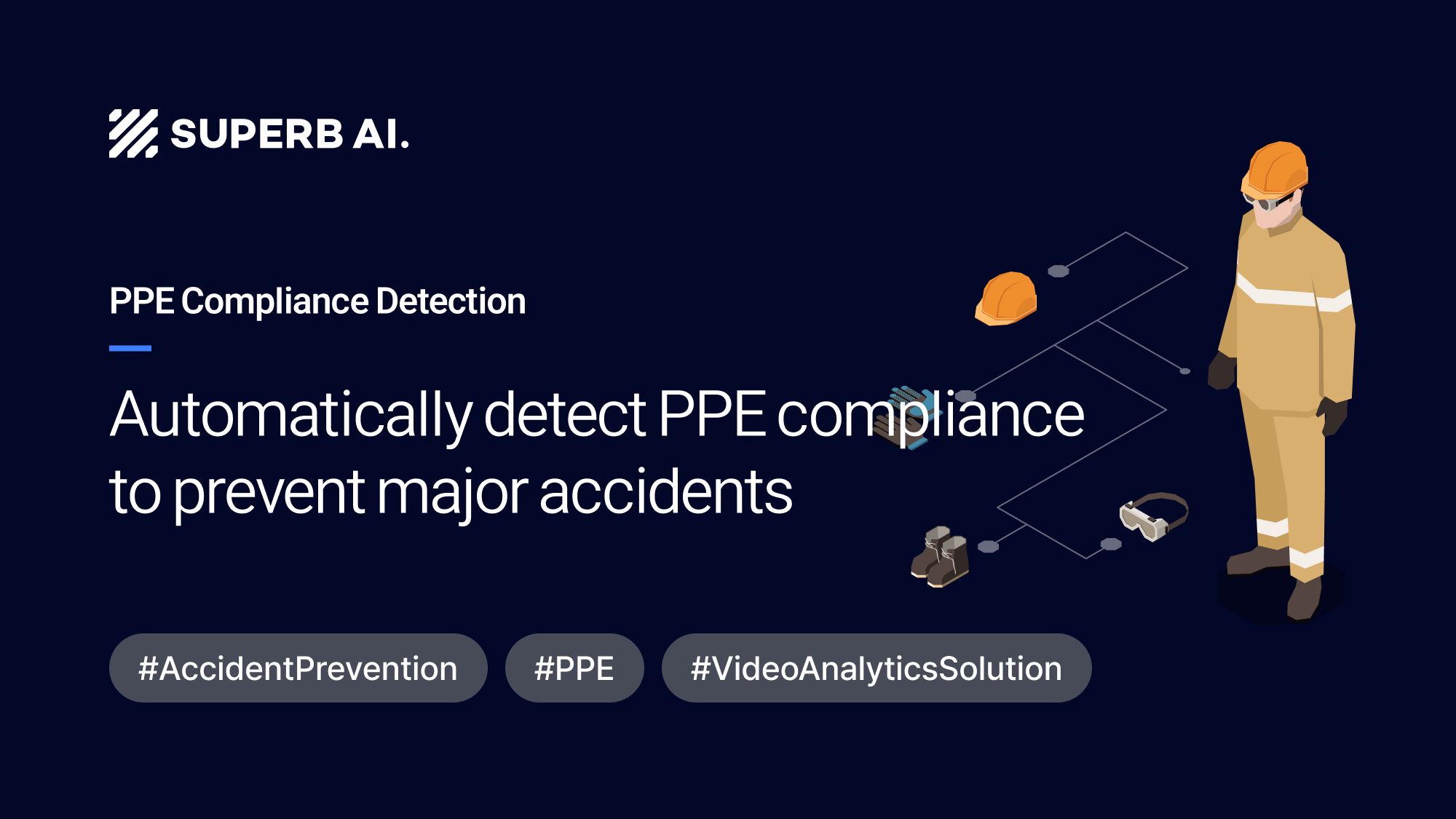 [Customer Testimonial] Achieving 98% PPE Compliance with AI Video Surveillance