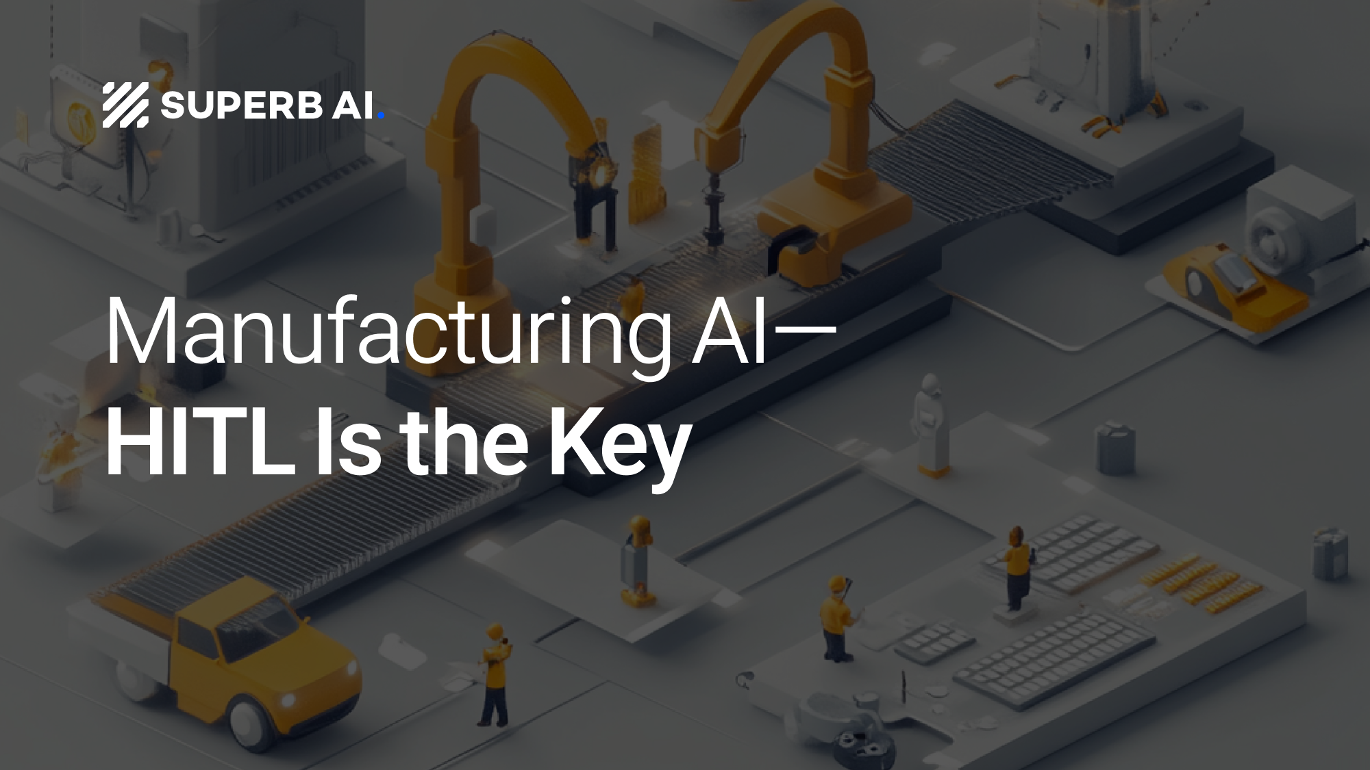 A Guide to Implementing HITL: Manufacturing AI Adoption Fails Without On-Site Know-How