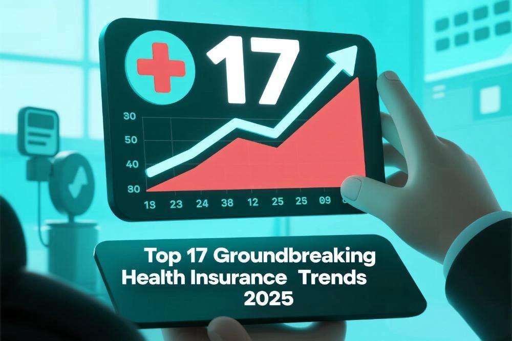 Top 17 Groundbreaking Health Insurance Trends 2025: What You Need to Know