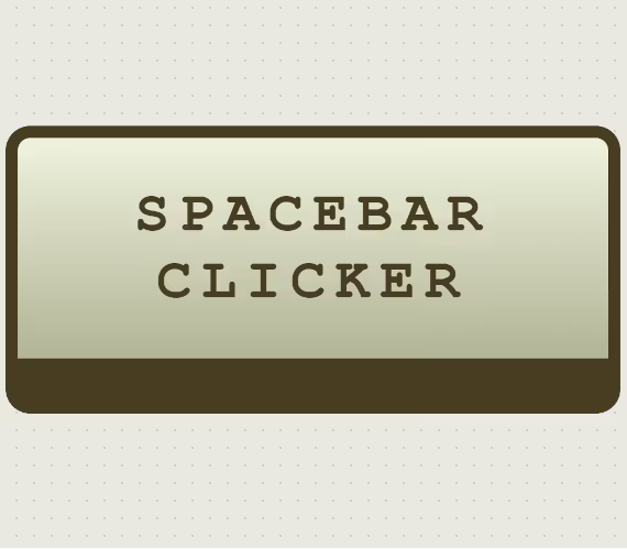 SPACEBAR CLICKER