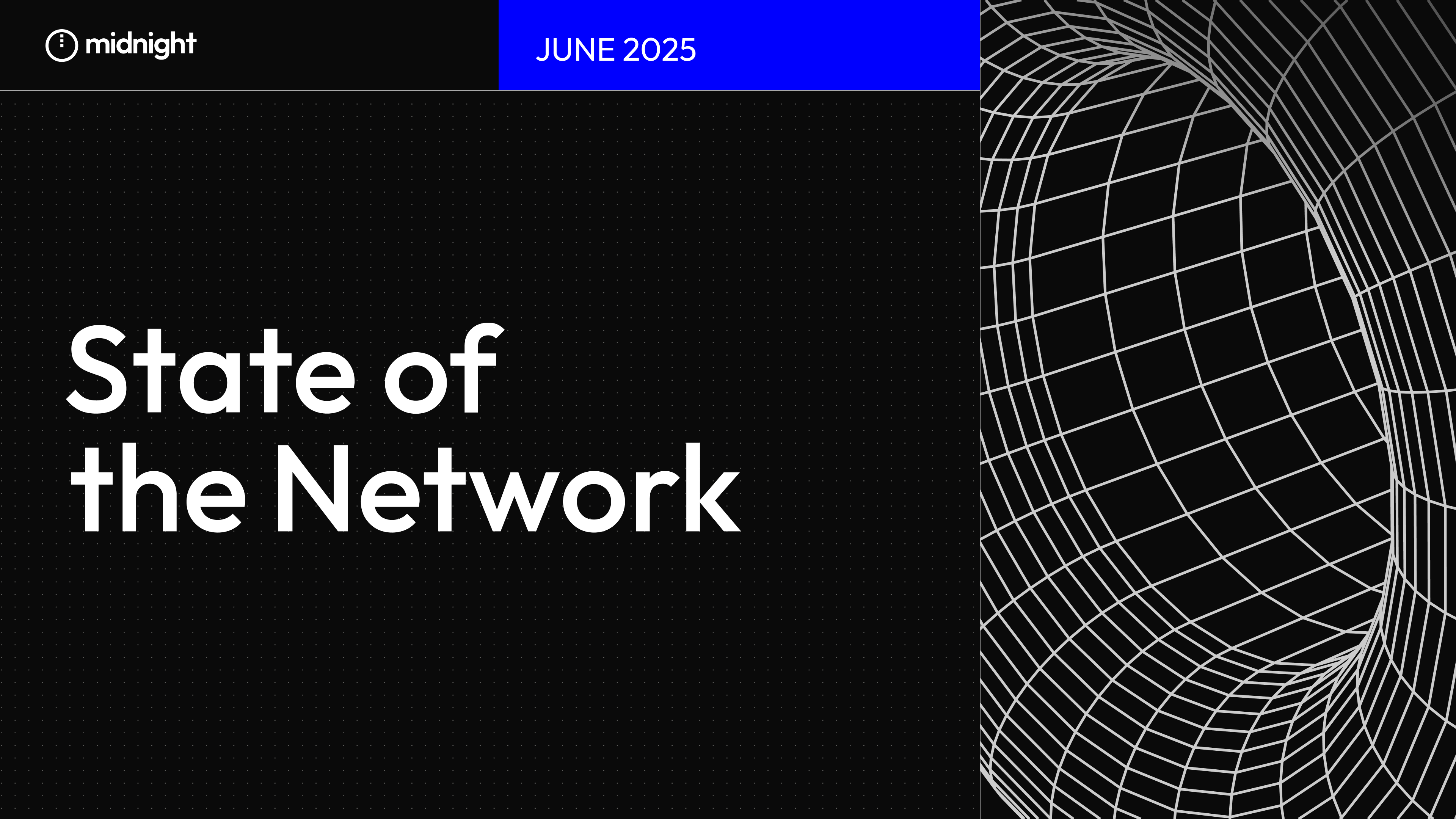 Midnight Blog | State of the Network June 2025