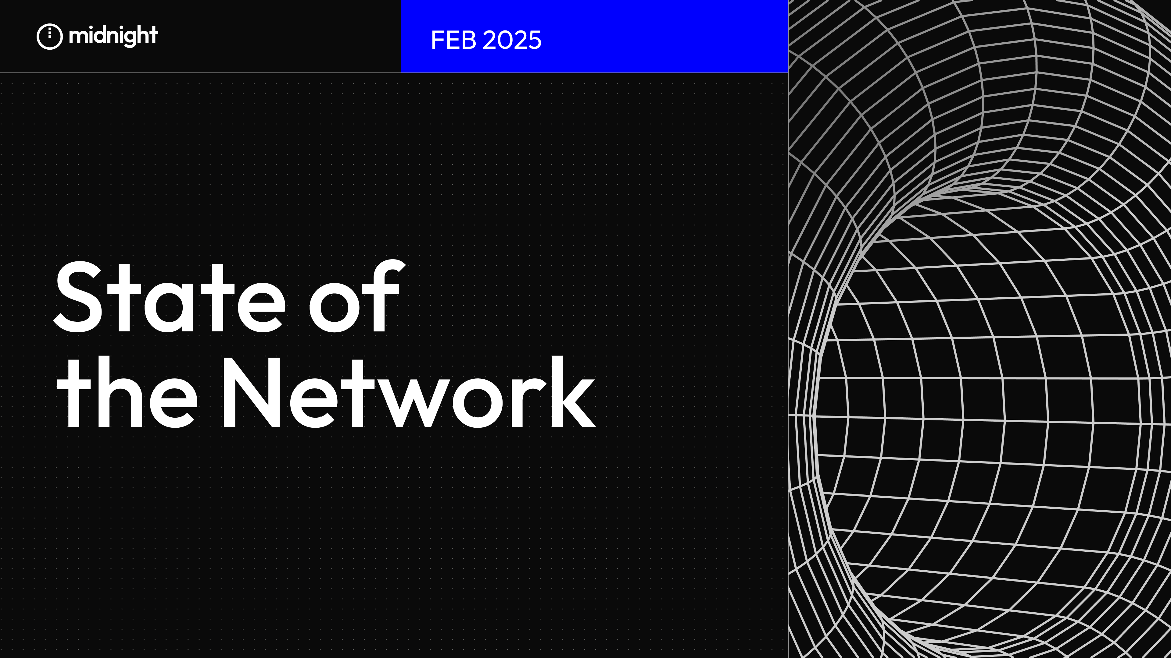 Midnight - State of the Network February 2025