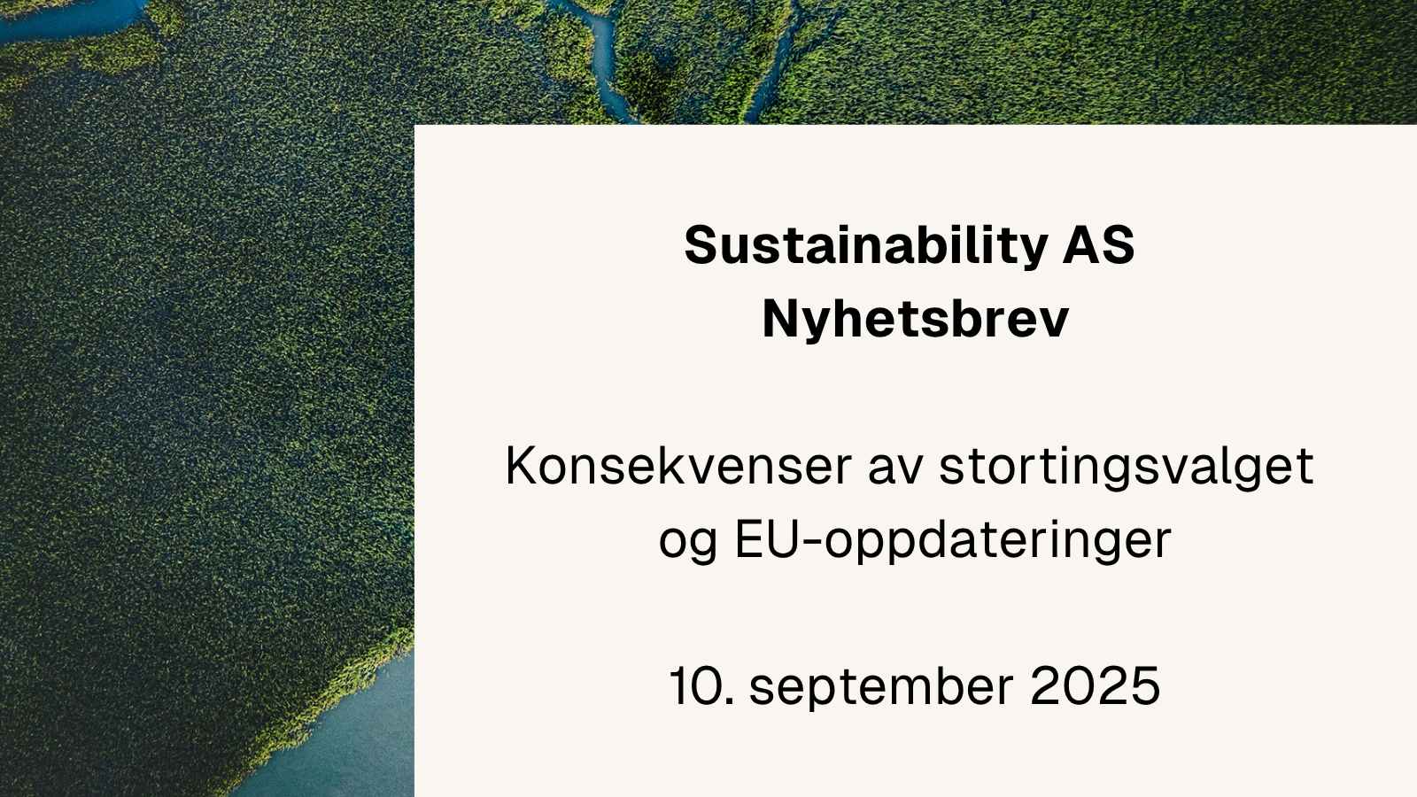 Konsekvenser av stortingsvalget og EU-oppdateringer