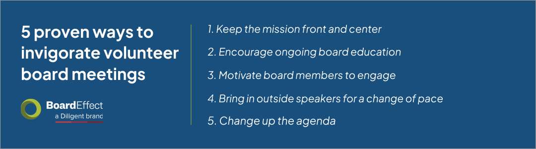 5 proven ways to invigorate volunteer board meetings