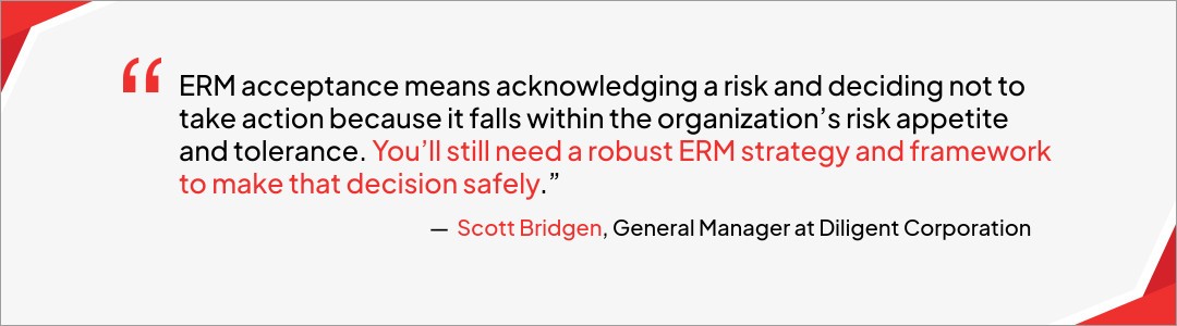 Scott Bridgen's thoughts on enterprise risk management (ERM) acceptance