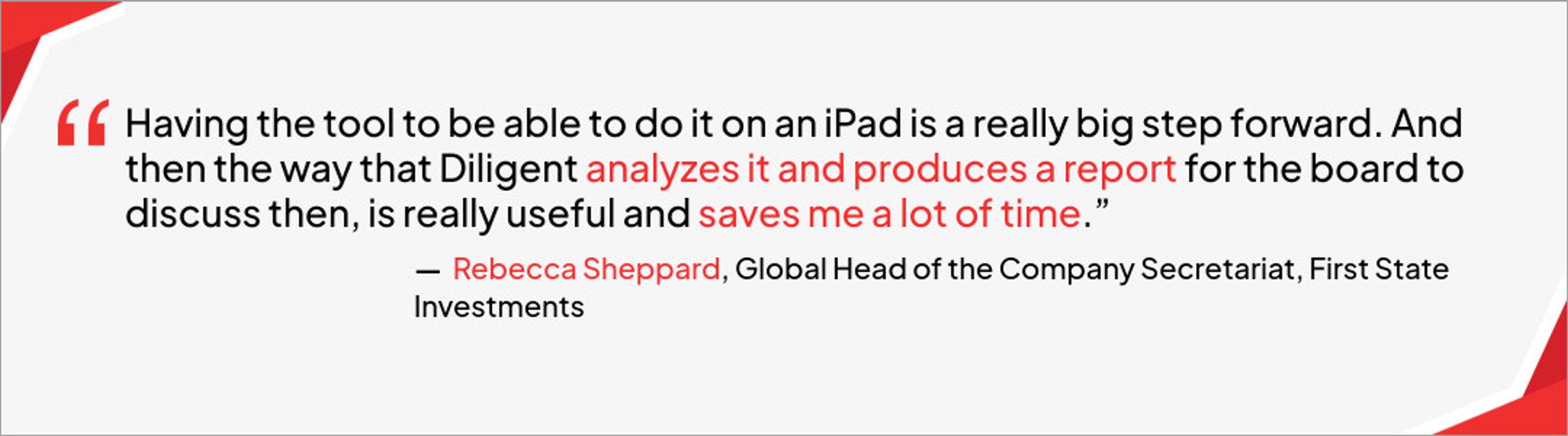 Rebecca Sheppard, Global Head of the Company Secretariat at First State Investments explaining how Diligent helps with D&O questionnaires