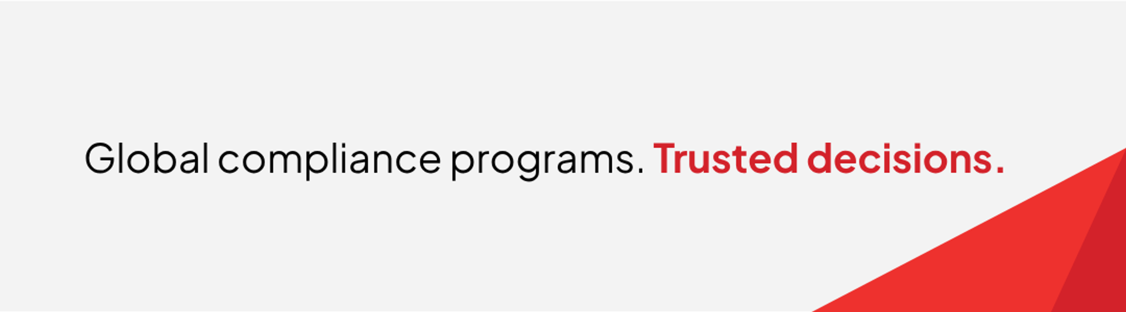 Diligent Ethics & Compliance: Global compliance programs. Trusted decisions.