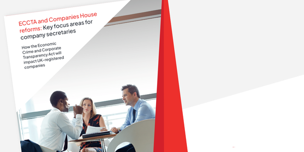 Front cover of The Economic Crime and Corporate Transparency Act (ECCTA): Key impacts for Company Secretaries at UK-registered companies