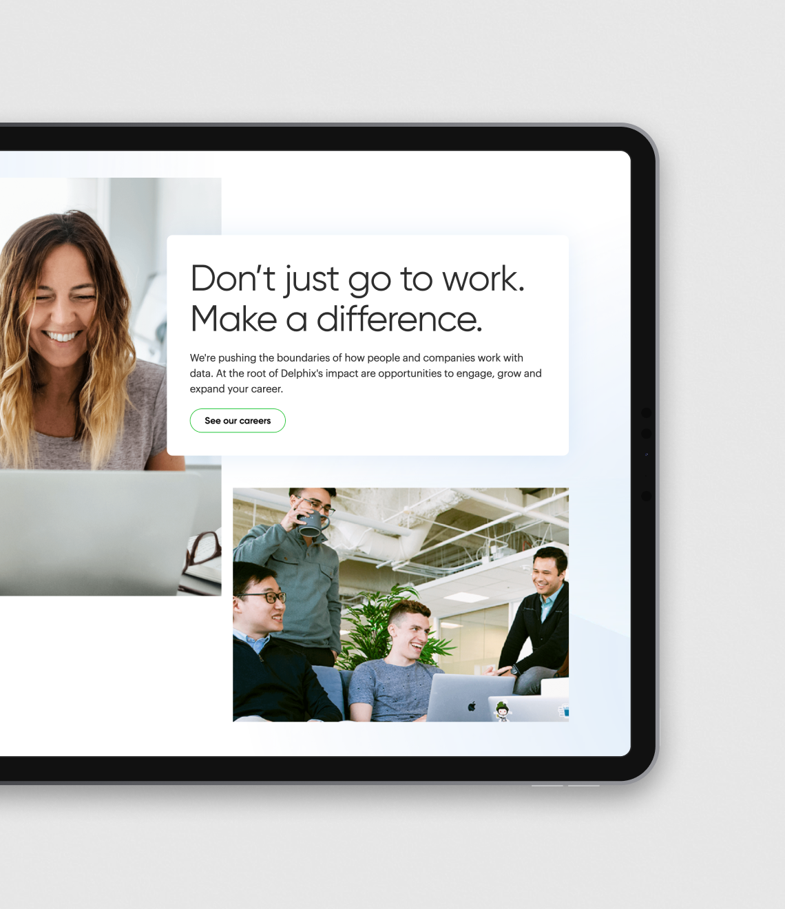 A career recruitment webpage displayed on a tablet shows an inspirational message "Don't just go to work. Make a difference." alongside workplace photos and company information for Delphix.