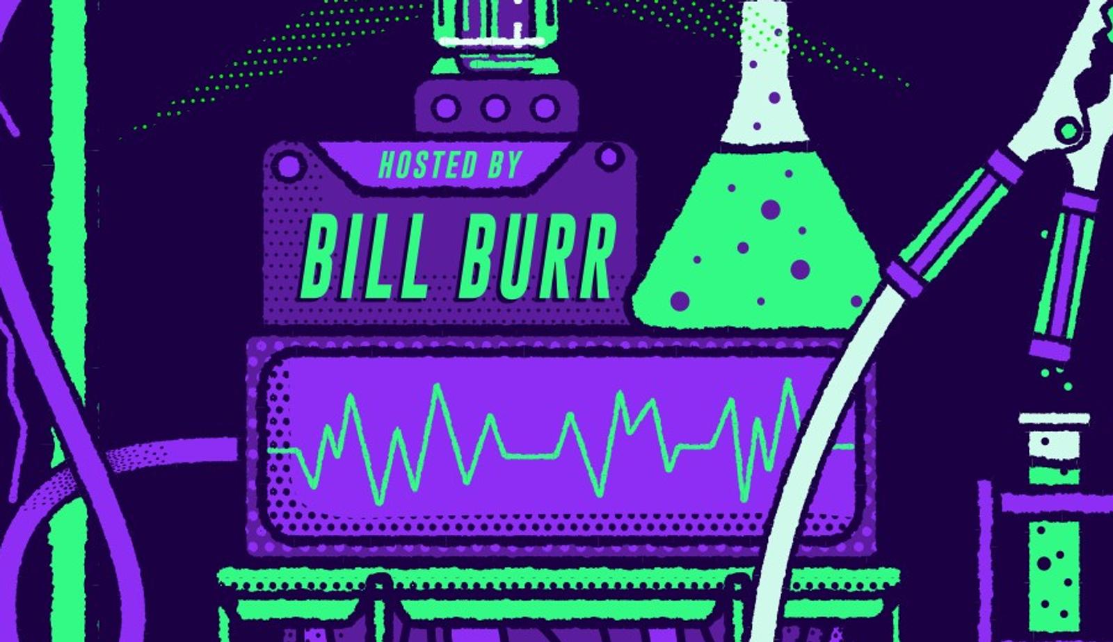 Close-up: Hosted by Bill Burr, billed on a lab monitor