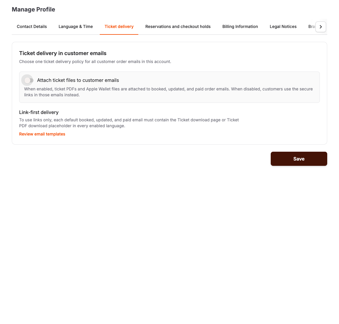 Account-wide ticket delivery settings with ticket email attachments turned off