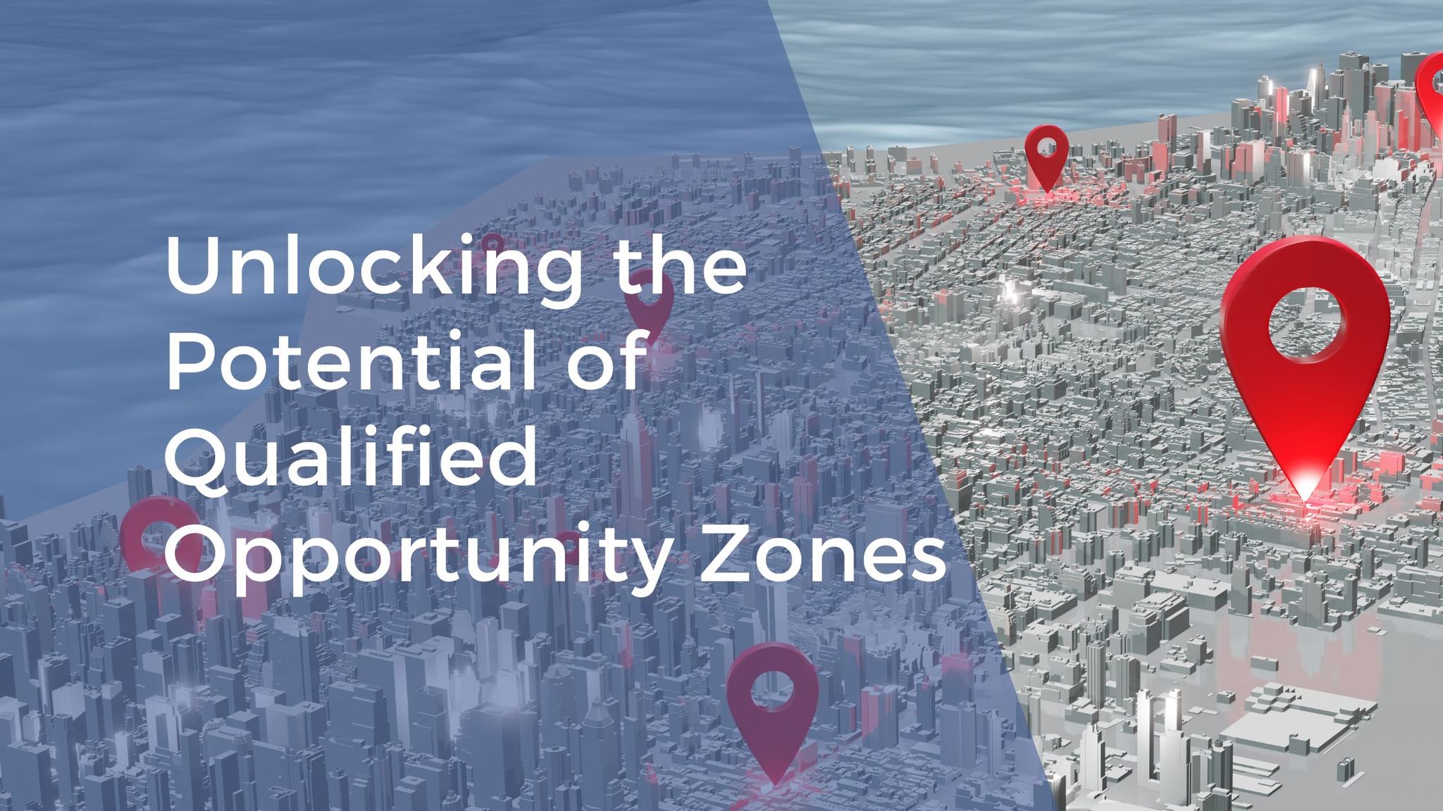 Unlocking the Potential of Qualified Opportunity Zones