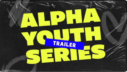 Alpha Youth Series Trailer